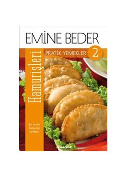 Pratik Yemekler 2 : Hamur İşleri