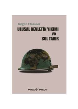 Ulusal Devletin Yıkımı ve Sol Tavır