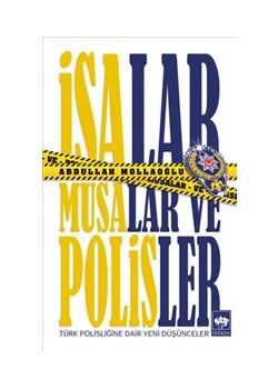  İsalar Musalar ve Polisler