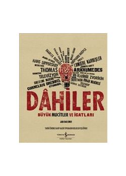 Dahiler : Büyük Mucitler ve İcatları