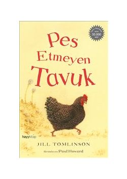 Pes Etmeyen Tavuk