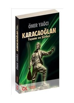 Karacaoğlan  Yaşamı ve Şiirleri
