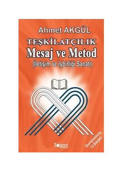 Teşkilatçılık Mesaj ve Metod