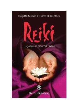 Reiki  Uygulamalı Şifa Teknikleri