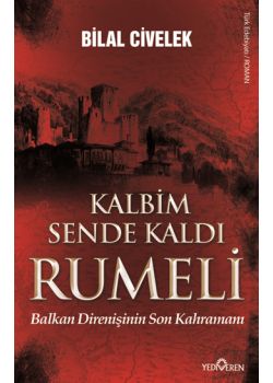 Kalbim Sende Kaldı Rumeli