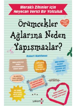 Örümcekler Ağlarına Neden Yapışmazlar?
