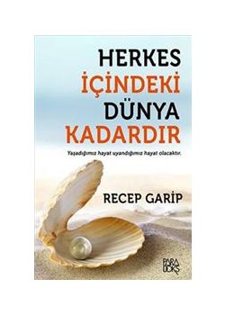 Herkes İçindeki Dünya Kadardır