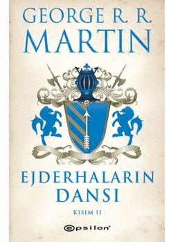 Ejderhaların Dansı Buz ve Ateşin Şarkısı  5. Kitap (Kısım: 2)