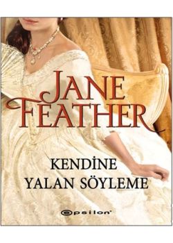 Kendine Yalan Söyleme