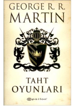 Buz ve Ateşin Şarkısı  1. Kitap  Taht Oyunları (Tek Kitap)