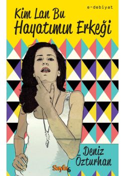 Kim Lan Bu Hayatımın Erkeği