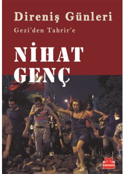 Direniş Günleri - Gezi’den Tahrir’e