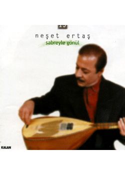 Sabreyle Gönül  Neşet Ertaş