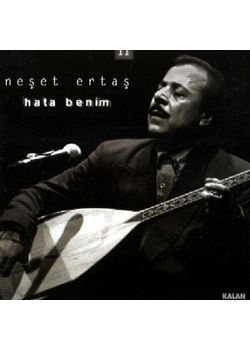 Hata Benim Neşet Ertaş