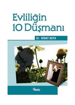 Evliliğin 10 Düşmanı