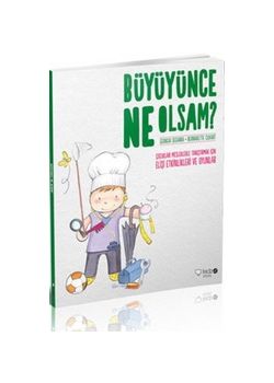 Büyüyünce Ne Olsam?