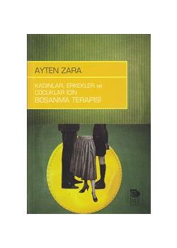 Kadınlar Erkekler ve  Çocuklar İçin  Boşanma Terapisi