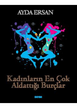 Kadınların En Çok Aldattığı Burçlar