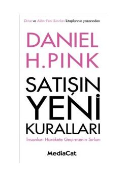 Satışın Yeni Kuralları -  İnsanları Harekete  Geçirmenin Sırları