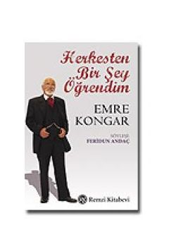 Herkesten Bir Şey Öğrendim - Emre Kongar