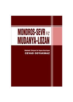 Mondros - Sevr ve Mudanya - Lozan