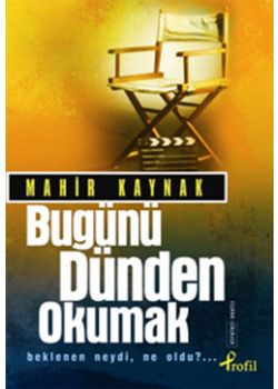 Bugünü Dünden Okumak