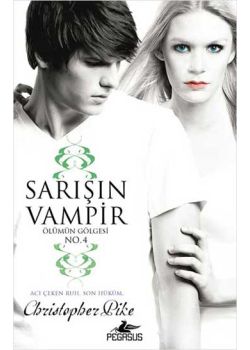 Sarışın Vampir  No.4  Ölümün Gölgesi