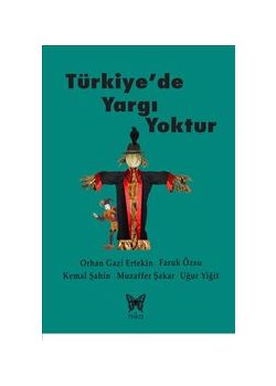 Türkiye'de Yargı Yoktur