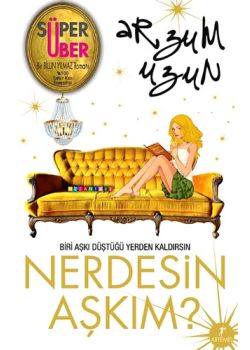 Nerdesin Aşkım?