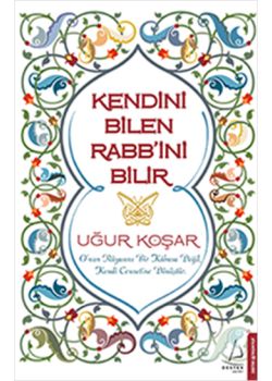 Kendini Bilen Rabbini Bilir