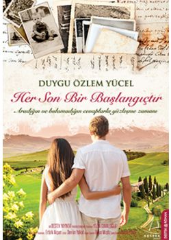 Her Son Bir Başlangıçtır