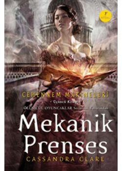 Mekanik Prenses - Cehennem Makineleri 3