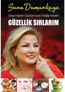 Geçmişten Günümüze  Değişmeyen  Güzellik Sırlarım