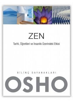 Zen -  Tarihi, Öğretileri ve  İnsanlık Üzerindeki Etkisi