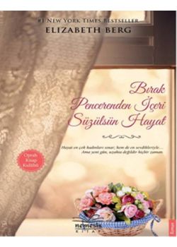 Bırak Pencerenden İçeri Süzülsün Hayat