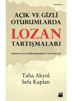 Açık ve Gizli Oturumlarda Lozan Tartışmaları