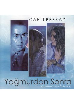 Yağmurdan Sonra - Özgün Film Müzikleri  Cahit Berkay