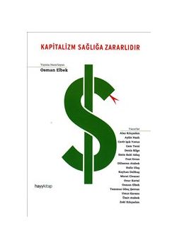 Kapitalizm Sağlığa Zararlıdır