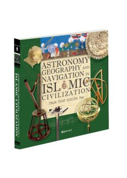 Astronomy, Geography and  Navigation in Islamic Civilization