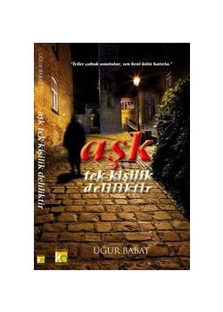 Aşk Tek Kişilik Deliliktir