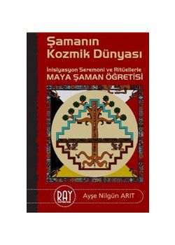 Şamanın Kozmik Dünyası