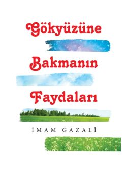 Gökyüzüne Bakmanın Faydaları