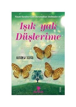 Işık Yak Düşlerime