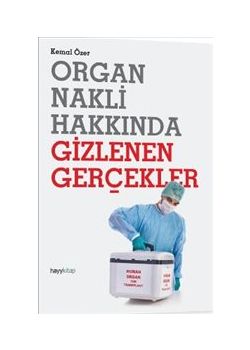 Organ Nakli Hakkında  Gizlenen Gerçekler