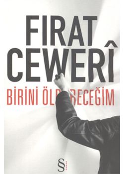 Birini Öldüreceğim