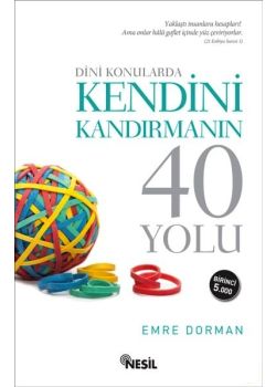 Dini Konularda Kendini Kandırmanın 40 Yolu