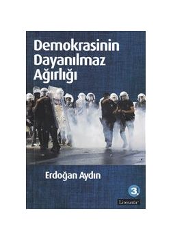 Demokrasinin Dayanılmaz Ağırlığı