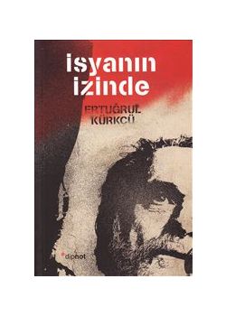 İsyanın İzinde