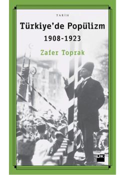 Türkiye'de Popülizm 1908 - 1923