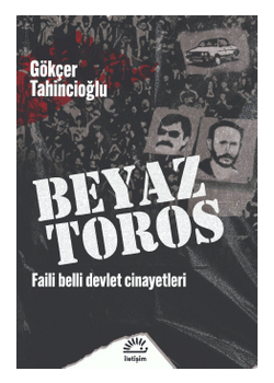 Beyaz Toros - Faili Belli Devlet Cinayetleri